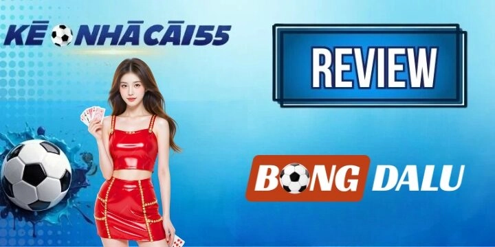 Bongdalu - Soi kèo nhanh chóng, làm giàu trong tầm tay