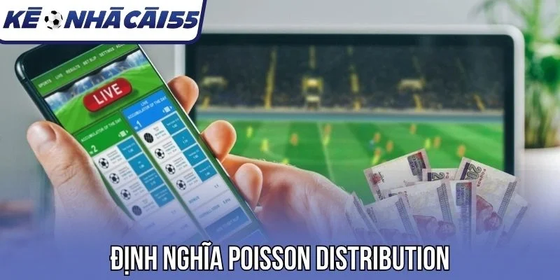 Định nghĩa Poisson Distribution