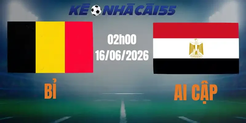 Kèo Nhà Cái Bỉ Vs Ai Cập – Bảng G World Cup 02h00 16/06/2026