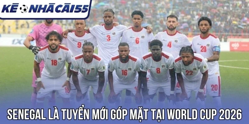 Senegal là đội tuyển mới góp mặt tại World Cup 2026