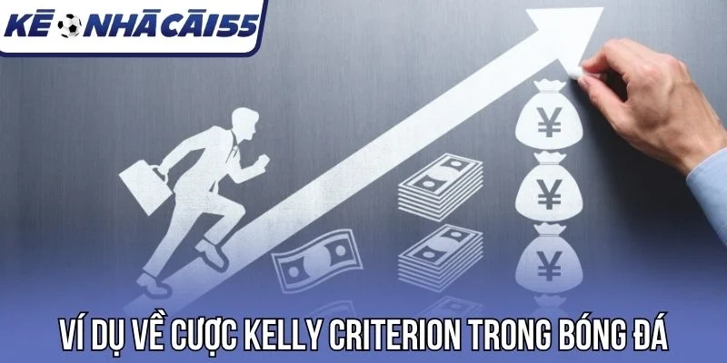 Ví dụ về cược Kelly Criterion trong bóng đá